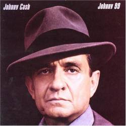 Johnny Cash : Johnny 99